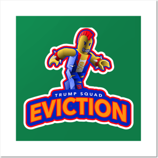 Trump Squad EVICTION Posters and Art